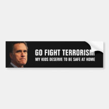Mitt Romney on fighting terrorism Bumper Stickers