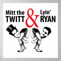 Mitt the Twitt and Lyin’ Ryan Print