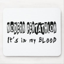 Modern Pentathlon It's in my blood Mousepads