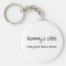 Mommys Little Employment Advice Worker Keychain