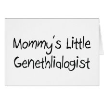 Mommys Little Genethlialogist Greeting Cards