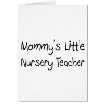 Mommys Little Nursery Teacher Cards