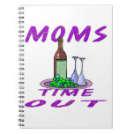 Moms Time Out Glass of Wine Notebook