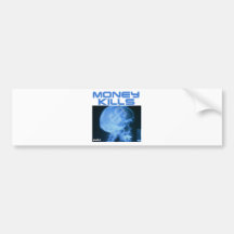 MONEY KILLS BUMPER STICKER