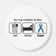 Mother-in-law Eat Sleep Hope - Colon Cancer Magnet
