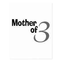 Mother Of 3 Post Cards
