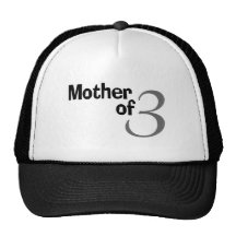 Mother Of 3 Trucker Hat