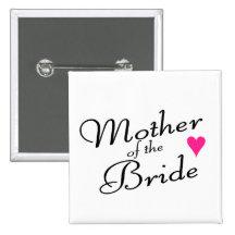 Mother Of The Bride Pinback Button