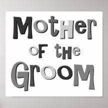 Mother of the Groom Grey Posters