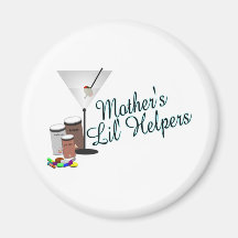 Mother's lil'  helpers magnet