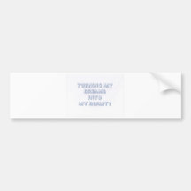 Motivational Phrases Bumper Stickers
