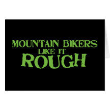 Mountain Bikers Like it Rough Cards