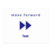 Move Forward - Fast (blue text) Post Card