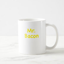Mr. Bacon Coffee Mug