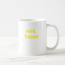 Mrs. Bacon Mug