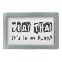 Muay Thai It's in my blood Belt Buckles