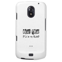 Muay Thai It's in my blood Samsung Galaxy Nexus Covers