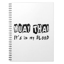 Muay Thai It's in my blood Spiral Note Book
