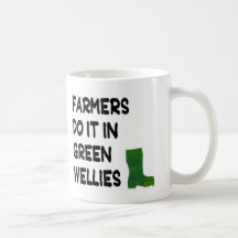Mug - Farmers do it in Green Wellies