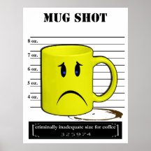 Mug Shot Coffee Mug Cup Cartoon Meme Print
