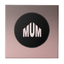 Mum Two Tone Tiles