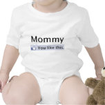 Mummy: You like this. Tshirt