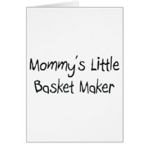 Mummy's Little Basket Maker Greeting Card