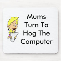 Mums Turn To Hog The Computer Mouse Mats