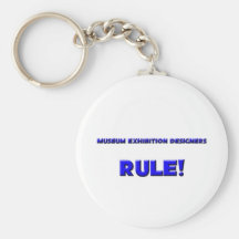 Museum Exhibition Designers Rule! Keychains