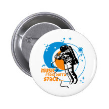 Music from outta Space Pinback Button