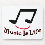 Music Is Life Mouse Pads
