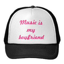 Music Is My Boyfriend Trucker Hats