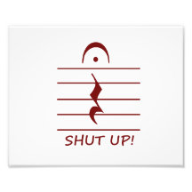 Music Notation Rest with Shut up Maroon Photograph