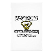 Music Teachers...Like Regular People, Only Smarter Personalized Stationery