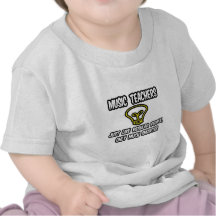 Music Teachers...Like Regular People, Only Smarter Tshirts