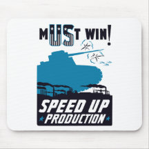 Must Win! Speed Up Production -- WWII Mouse Mat