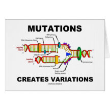 Mutations Creates Variations Card