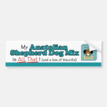 My Anatolian Shepherd Dog Mix is All That! Bumper Sticker