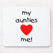 My Aunties Love Me Mouse Mats