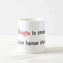 My Beagle is smarter... Mug