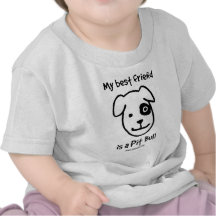 My best friend is a Pit bull Tee Shirt