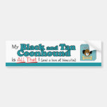 My Black and Tan Coonhound is All That! Bumper Stickers