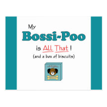 My Bossi-Poo is All That! Post Card