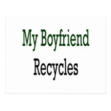 My Boyfriend Recycles Postcard