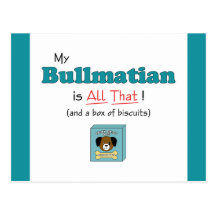 My Bullmatian is All That! Postcards
