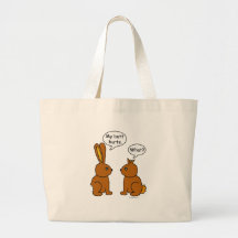 My Butt Hurts! - What? Tote Bag