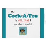 My Cock-A-Tzu is All That! Cards