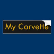 My Corvette bumper stickers