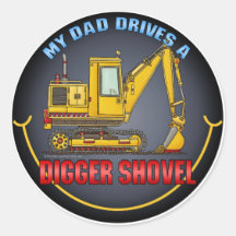 My Dad Drives A Digger Shovel Kids Sticker