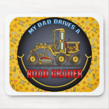 My Dad Drives A Road Grader Mouse Pad